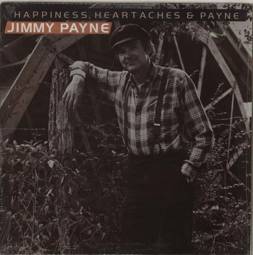 Jimmy Payne Happiness, Heartaches & Payne vinyl LP album (LP record) US 2L0LPHA761889