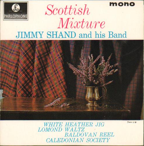 Jimmy Shand And His Band Scottish Mixture 7" vinyl single (7 inch record / 45) UK 2JS07SC663607