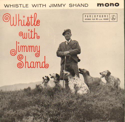 Jimmy Shand And His Band Whistle With Jimmy Shand 7" vinyl single (7 inch record / 45) UK 2JS07WH663608