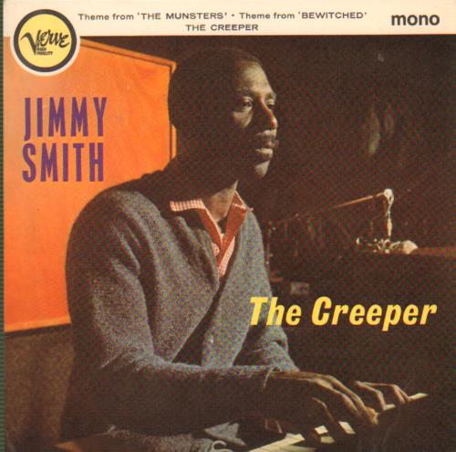 Jimmy Smith (Jazz Organ) The Creeper 7" vinyl single (7 inch record / 45) UK IMY07TH643193