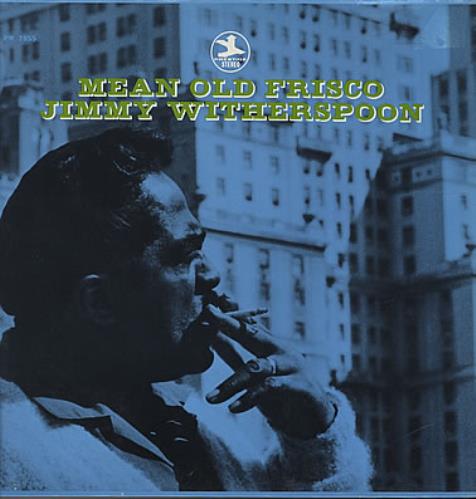 Jimmy Witherspoon Mean Old Frisco vinyl LP album (LP record) German YWILPME374941