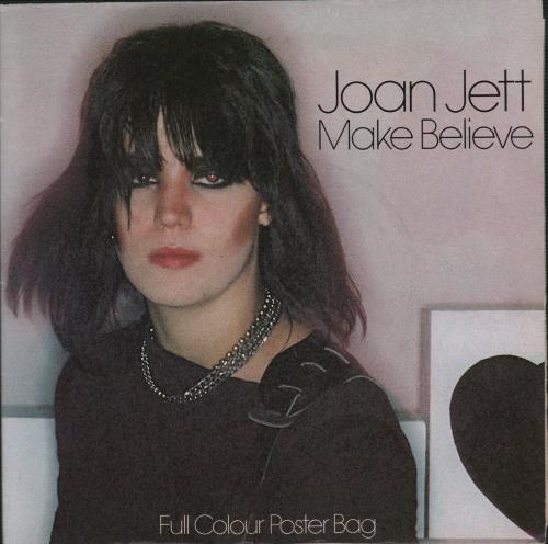 Joan Jett Make Believe + Poster Sleeve 7" vinyl single (7 inch record / 45) UK JET07MA666377