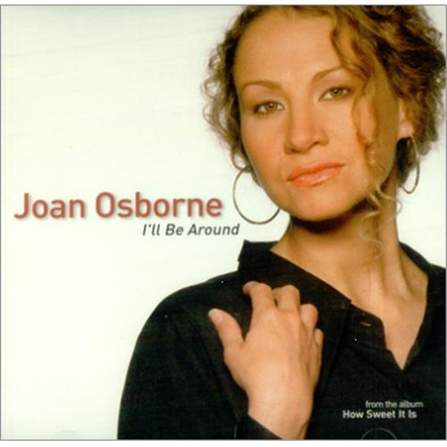 Joan Osborne I'll Be Around CD single (CD5 / 5") US J-OC5IL423329