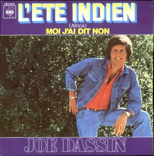 Joe Dassin L'ete Indien (Africa) 7" vinyl single (7 inch record / 45) French JSN07LE493816