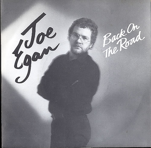 Joe Egan Back On The Road 7" vinyl single (7 inch record / 45) UK JXG07BA621658