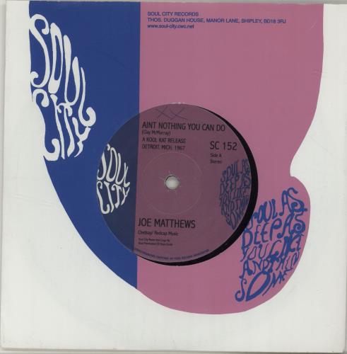 Joe Matthews Ain't Nothing You Can Do 7" vinyl single (7 inch record / 45) UK QOE07AI687019