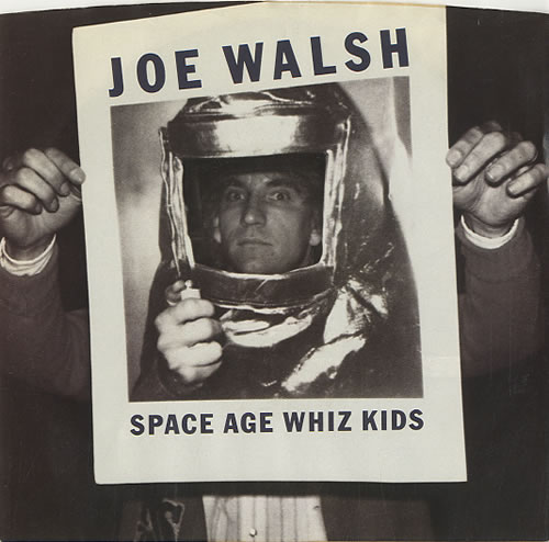 Joe Walsh Space Age Whiz Kids 7" vinyl single (7 inch record / 45) US JWL07SP74696