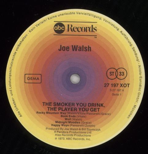 Joe Walsh The Smoker You Drink, The Player You Get vinyl LP album (LP record) German JWLLPTH877032