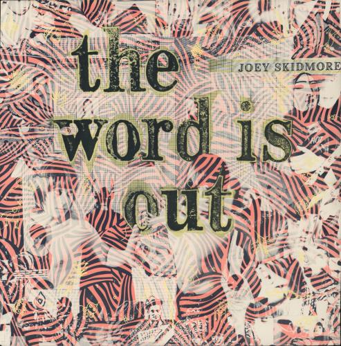 Joey Skidmore The Word Is Out vinyl LP album (LP record) US -PGLPTH891867