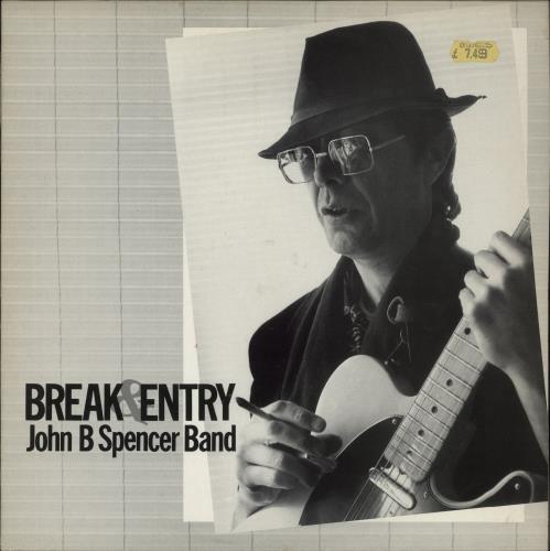 John B Spencer Break & Entry vinyl LP album (LP record) UK K5HLPBR873657