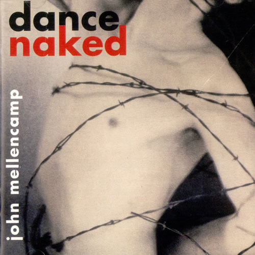 John Cougar Mellencamp Dance Naked CD album (CDLP) UK JMECDDA502169