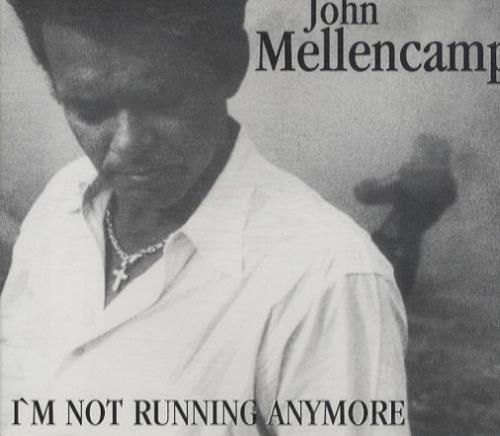 John Cougar Mellencamp I'm Not Running Anymore CD single (CD5 / 5") German JMEC5IM155999