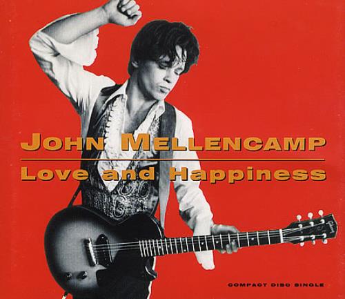 John Cougar Mellencamp Love And Happiness CD single (CD5 / 5") UK JMEC5LO85488