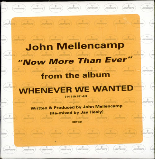 John Cougar Mellencamp Now More Than Ever CD single (CD5 / 5") US JMEC5NO36207