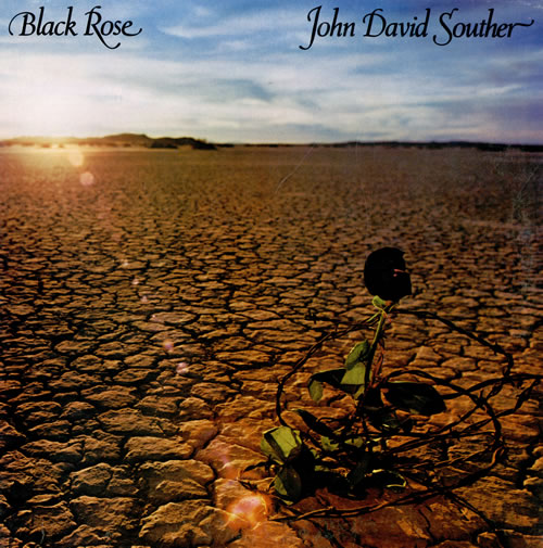 John David Souther Black Rose - Sealed vinyl LP album (LP record) US JDSLPBL464021