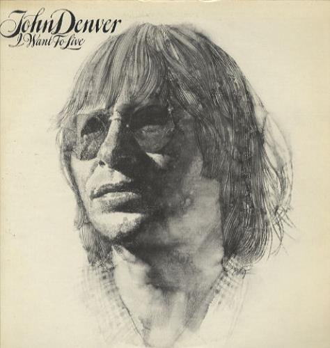 John Denver I Want To Live vinyl LP album (LP record) US DNVLPIW276237