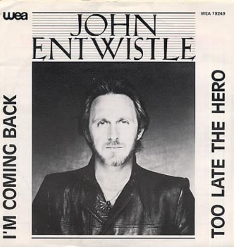 John Entwistle Too Late The Hero 7" vinyl single (7 inch record / 45) Dutch ETW07TO174151