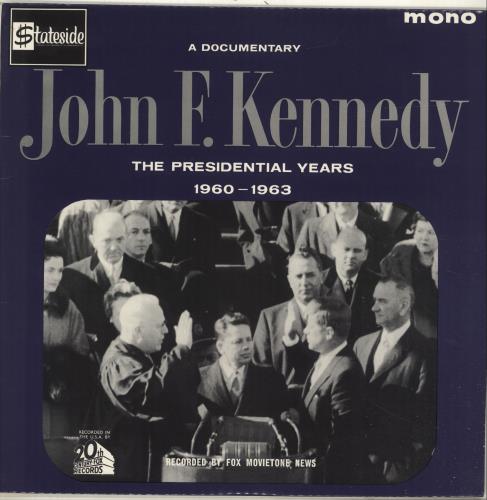 John F. Kennedy The Presidential Years 1960-1963 (A Documentary) vinyl LP album (LP record) UK JVBLPTH697510