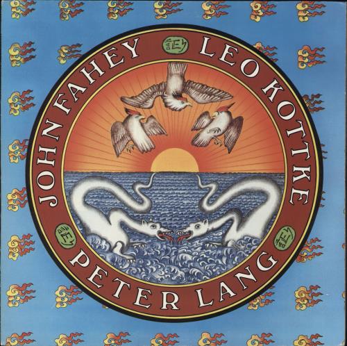 John Fahey Leo Kottke / Peter Lang / John Fahey vinyl LP album (LP record) US J-FLPLE721618
