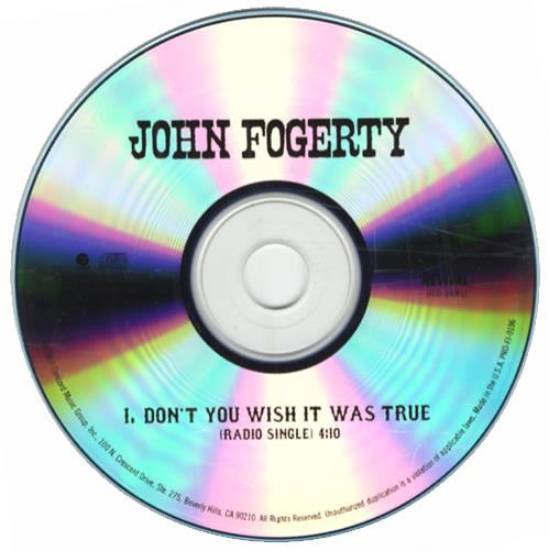 John Fogerty Don't You Wish It Was True CD-R acetate US FOGCRDO416701