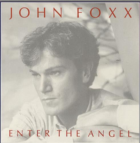 John Foxx Enter The Angel 7" vinyl single (7 inch record / 45) UK JFX07EN111362
