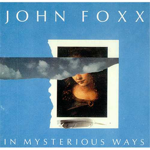John Foxx In Mysterious Ways CD album (CDLP) UK JFXCDIN276742