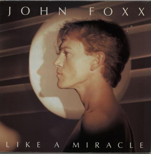 John Foxx Like A Miracle 12" vinyl single (12 inch record / Maxi-single) UK JFX12LI63122