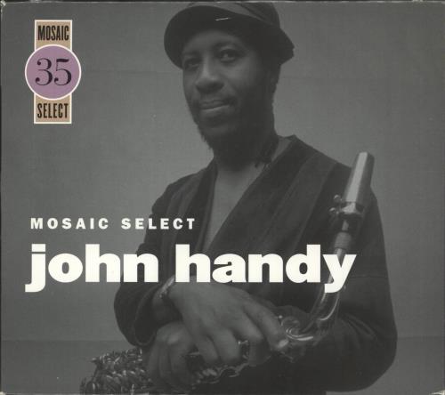 John Handy Mosaic Select 35 3-CD album set (Triple CD) US JH63CMO737043