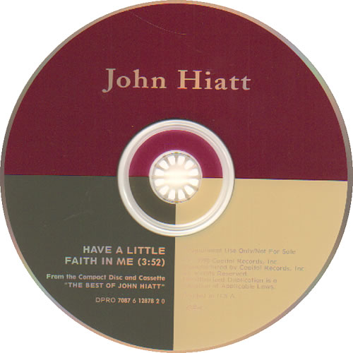 John Hiatt Have A Little Faith In Me CD single (CD5 / 5") US J-HC5HA147906