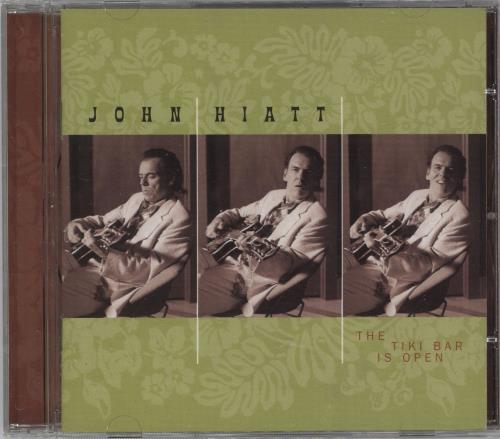John Hiatt The Tiki Bar Is Open CD album (CDLP) UK J-HCDTH721389