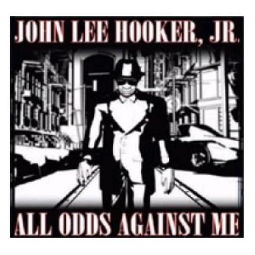 John Lee Hooker Jr All Odds Against Me CD album (CDLP) UK JJYCDAL443133
