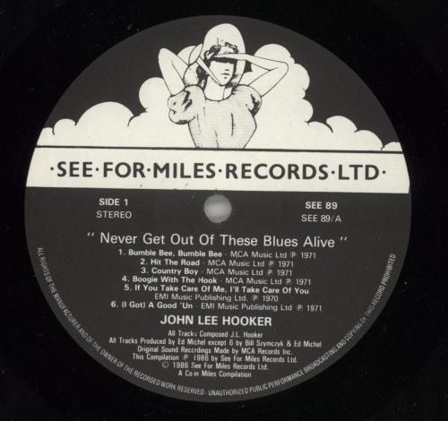 John Lee Hooker Never Get Out Of These Blues Alive vinyl LP album (LP record) UK JLHLPNE595990