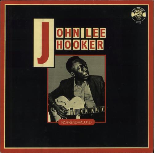 John Lee Hooker No Friend Around vinyl LP album (LP record) UK JLHLPNO856117
