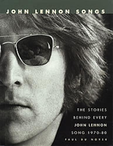 John Lennon The Stories Behind Every John Lennon Song 1970-80 book UK LENBKTH282945
