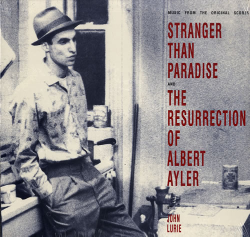 John Lurie Stranger Than Paradise/The Resurrection Of Albert Ayler vinyl LP album (LP record) US J9ILPST558862