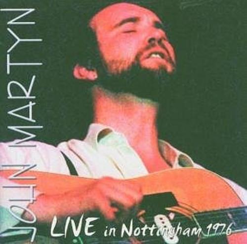 John Martyn Live In Nottingham '76 CD album (CDLP) UK JMYCDLI321716