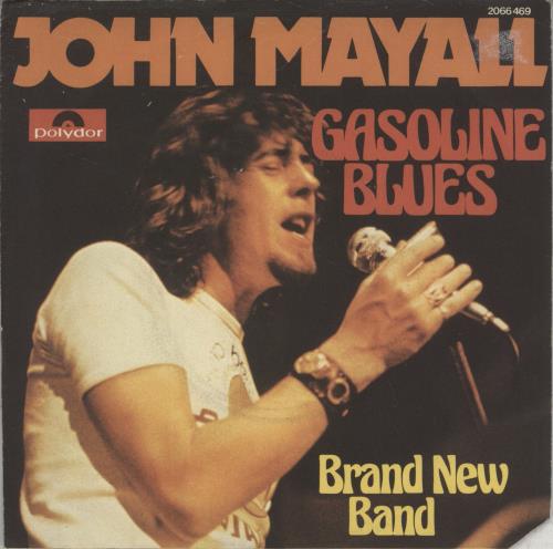 John Mayall Gasoline Blues 7" vinyl single (7 inch record / 45) German JOM07GA888012