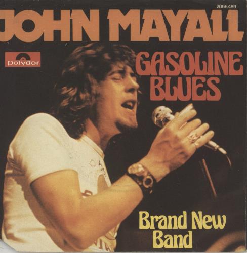 John Mayall Gasoline Blues 7" vinyl single (7 inch record / 45) German JOM07GA888012
