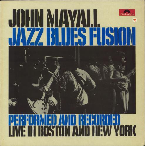 John Mayall Jazz Blues Fusion vinyl LP album (LP record) Italian JOMLPJA795043