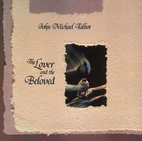 John Michael Talbot The Lover And The Beloved vinyl LP album (LP record) UK K23LPTH724717