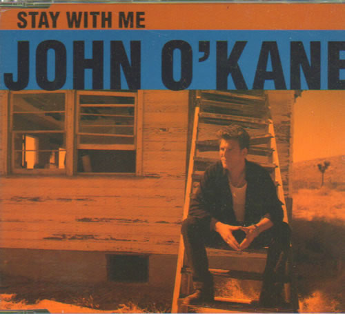 John O'Kane Stay With Me CD single (CD5 / 5") UK JOKC5ST99220