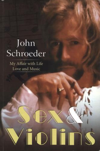 John Schroeder Sex & Violins - Autographed book UK JQPBKSE739668