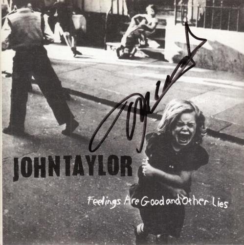John Taylor Feelings Are Good And Other Lies - Autographed CD album (CDLP) US DDJCDFE431776