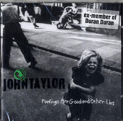 John Taylor Feelings Are Good And Other Lies CD album (CDLP) German DDJCDFE186814