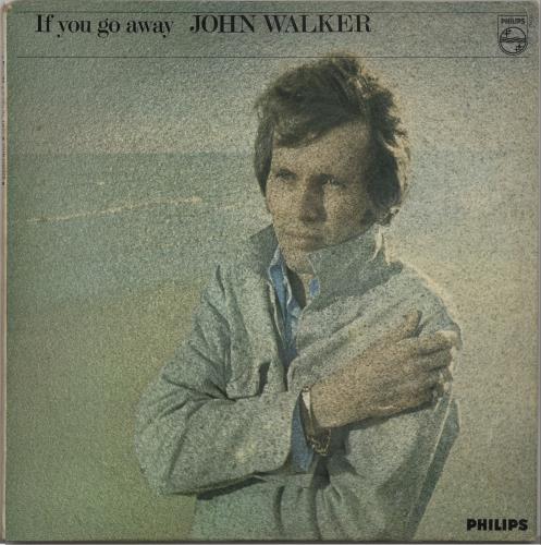 John Walker If You Go Away - Autographed vinyl LP album (LP record) UK JLKLPIF665394