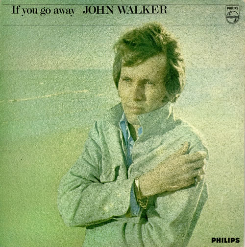 John Walker If You Go Away - EX vinyl LP album (LP record) UK JLKLPIF458410