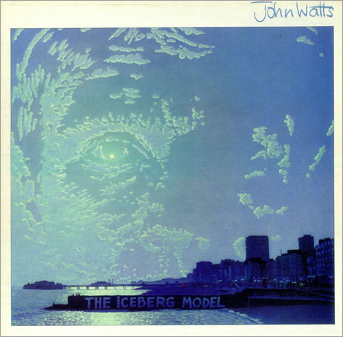 John Watts The Iceberg Model vinyl LP album (LP record) UK JQWLPTH445001