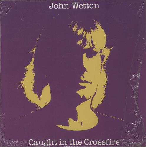 John Wetton Caught In The Crossfire - shrink vinyl LP album (LP record) US JWTLPCA64914