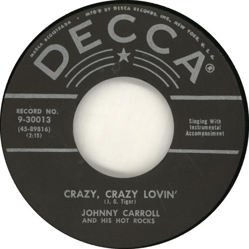 Johnny Carroll Crazy, Crazy Lovin' / Hot Rock 7" vinyl single (7 inch record / 45) US J7I07CR644199