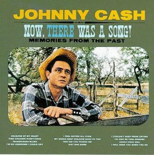 Johnny Cash Now There Was A Song CD album (CDLP) UK JCSCDNO300903